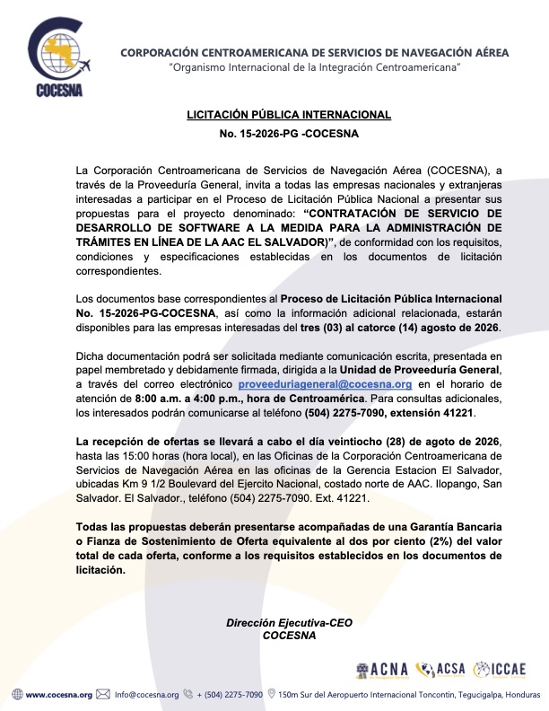 LICITACIÓN PÚBLICA INTERNACIONAL CONTRATACIÓN DE SERVICIO DE DESARROLLO DE SOFTWARE A LA MEDIDA PARA LA ADMINISTRACIÓN DE TRÁMITES EN LÍNEA DE LA AAC EL SALVADOR